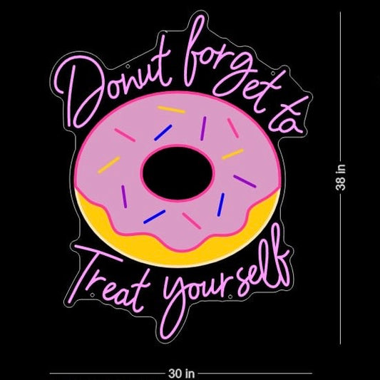 Donut Forget to Treat Yourself LED Neon